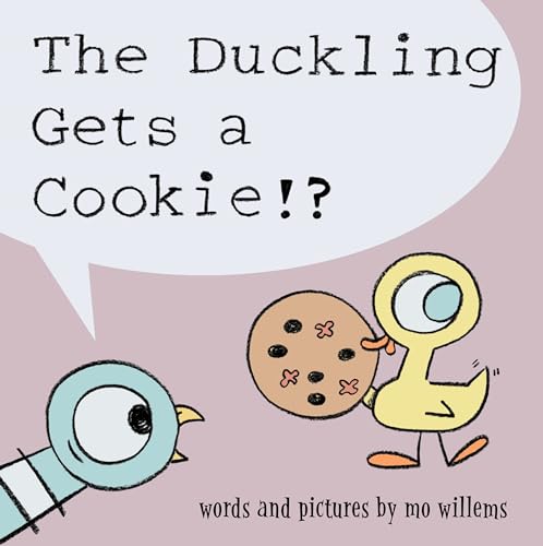 The Duckling Gets a Cookie!? (Pigeon series) (Pigeon, 5)